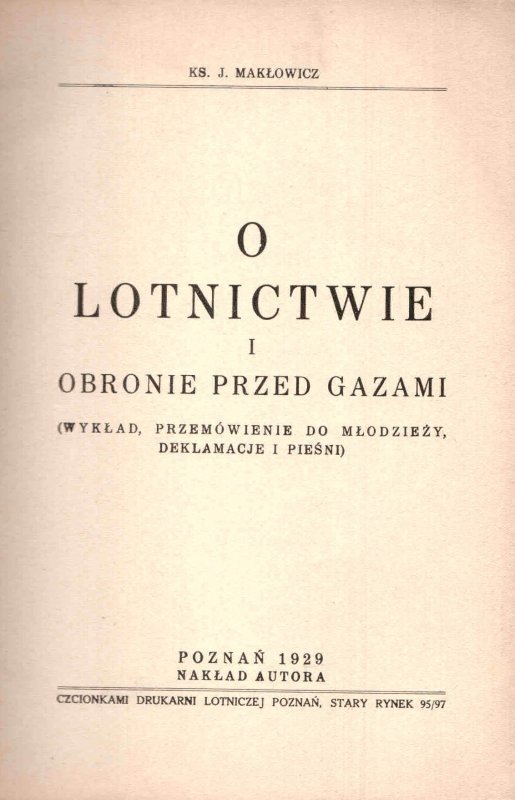 Makłowicz J. - O lotnictwie i obronie przed gazami. (Wykład, przemówienie do młodzieży, deklamacje i pieśni).