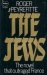 Peyrefitte Roger - The Jews a fictional venture into the follies of antisemitism. Translated from the French by Bruce Lowery.