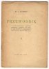 Zalewski I. - Przewodnik po wystawie druków lubelskich otwartej 4 czerwca 1939 roku w sali Instytutu Lubelskiego [...]. 