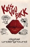 Digital Underground - Kiss You Back (Maxi-MC)