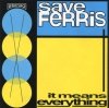 Save Ferris - It Means Everything (CD)