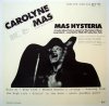 Carolyne Mas - Mas Hysteria (LP)