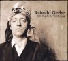 Rainald Grebe & Die Kapelle der Versöhnung - Rainald Grebe & Die Kapelle der Versöhnung (CD)