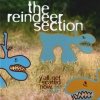 The Reindeer Section - Y'All Get Scared Now, Ya Hear! (CD)