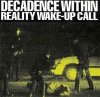 Decadence Within - Reality Wake-Up Call (CD)