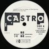Castro - Be What You Wanna Be (12'')