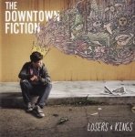 The Downtown Fiction - Losers & Kings (CD)
