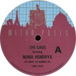 The Cage Featuring Nona Hendryx - Do What Ya Wanna Do (12'')