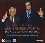 Dieter Hildebrandt, Roger Willemsen - Ich Gebe Ihnen Mein Ehrenwort! Die Weltgeschichte Der Lüge (2CD)