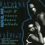 Hold Me - Smooth, Soft & Groovy Dance Ballads (LP)