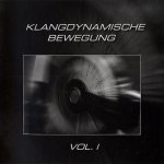 Klangdynamische Bewegung Vol. I (CD)