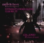 Asleep By Dawn Magazine Presents: DJ Ferret's Underground Club Mix #3 (CD+DVD)