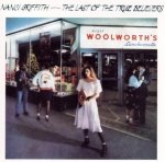 Nanci Griffith - The Last Of The True Believers (LP)