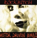 Rockbitch - Motor Driven Bimbo (CD)