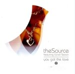 The Source Featuring Candi Staton - You Got The Love (Maxi-CD)