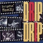 Drippin' Honey - Drip Drip (CD)