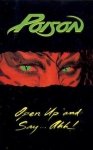 Poison - Open Up And Say ...Ahh! (MC)