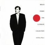 Bryan Ferry With Roxy Music - The Ultimate Collection (CD)