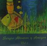 Sergio Alvarez Y Amigos - Vol. 2 (CD)