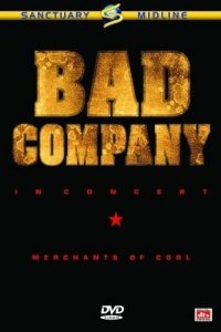 Bad Company - In Concert - Merchants Of Cool (DVD)