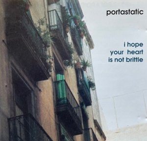 Portastatic - I Hope Your Heart Is Not Brittle (CD)