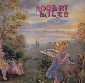 Robert Miles - Dreamland (CD)