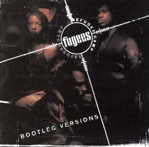 Fugees (Refugee Camp) - Bootleg Versions (CD)