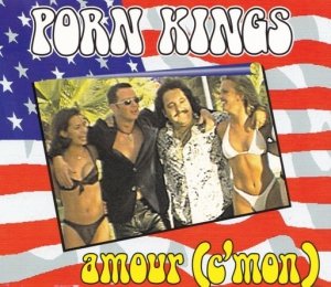 Porn Kings - Amour (C'mon) (Maxi-CD)
