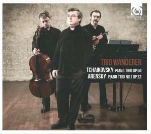 Tchaikovsky, Arensky / Trio Wanderer - Piano Trio Op.50 / Piano Trio No.1 Op.32 (CD)