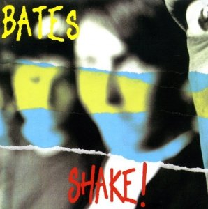The Bates - Shake! (CD)