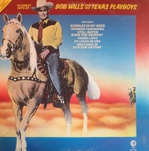 Bob Wills And His Texas Playboys - 24 Great Hits By Bob Wills And His Texas Playboys (2LP)
