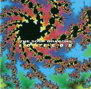 The Soup Dragons - Lovegod (CD)