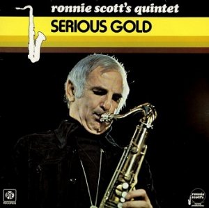 Ronnie Scott's Quintet - Serious Gold (LP)