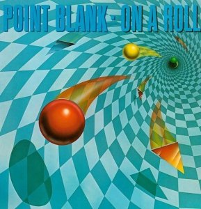 Point Blank - On A Roll (LP)