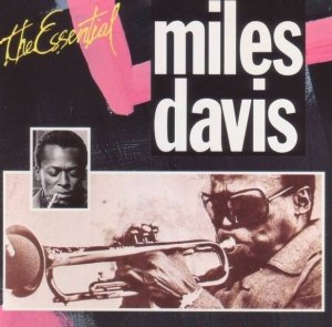 Miles Davis - The Essential Miles Davis (CD)