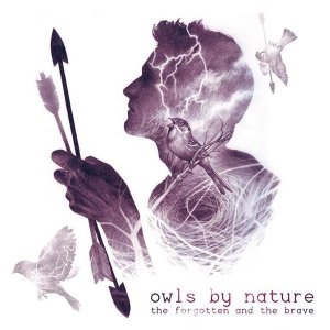 Owls By Nature - The Forgotten And The Brave (CD)