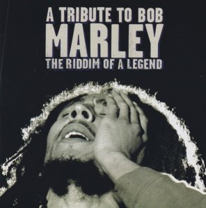 A Tribute to Bob Marley - The Riddim of a Legend (CD)