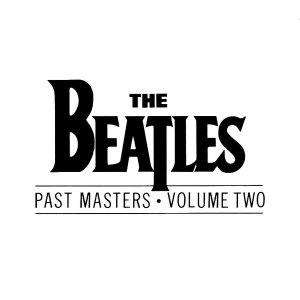The Beatles - Past Masters • Volume Two (CD)