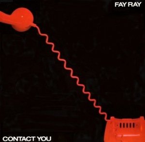 Fay Ray - Contact You (LP)