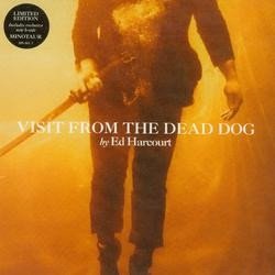 Ed Harcourt - Visit From The Dead Dog (7'')