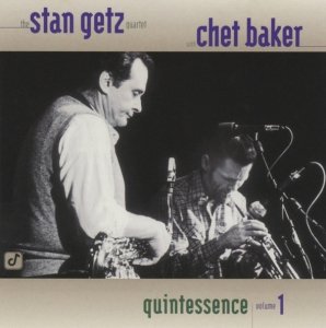 The Stan Getz Quartet With Chet Baker - Quintessence Volume 1 (CD)
