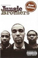 Jungle Brothers - Raw Deluxe (MC)