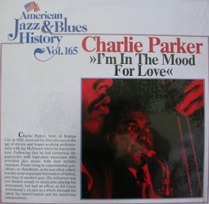Charlie Parker - I'm In The Mood For Love (LP)