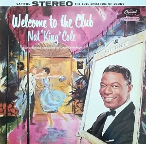 Nat King Cole - Welcome To The Club (LP)