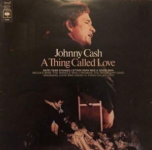 Johnny Cash - A Thing Called Love (LP)