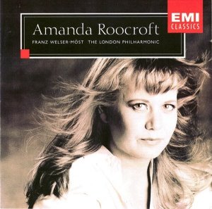 Amanda Roocroft, Franz Welser-Möst, The London Philharmonic - Amanda Roocroft (CD)