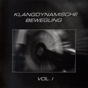 Klangdynamische Bewegung Vol. I (CD)