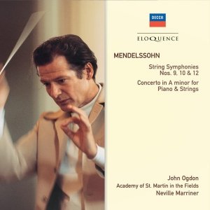 John Ogdon, The Academy Of St. Martin In The Fields, Neville Marriner - Mendelssohn: String Symphonies Nos. 9, 10 & 12 - Piano Concerto In A Minor (CD)