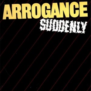 Arrogance - Suddenly (LP)