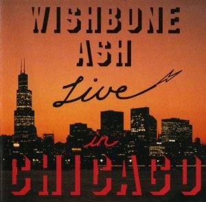 Wishbone Ash - Live In Chicago (CD)